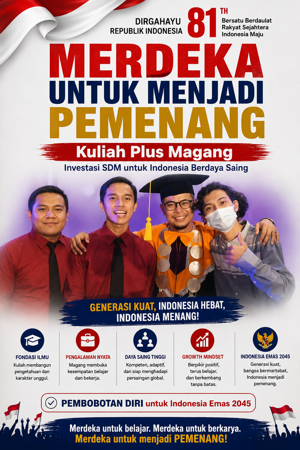 MERDEKA UNTUK MENJADI PEMENANG